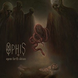 Ophis - Spew Forth Odium 