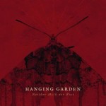 Hanging Garden - Neither Moth Nor Rust (EP)